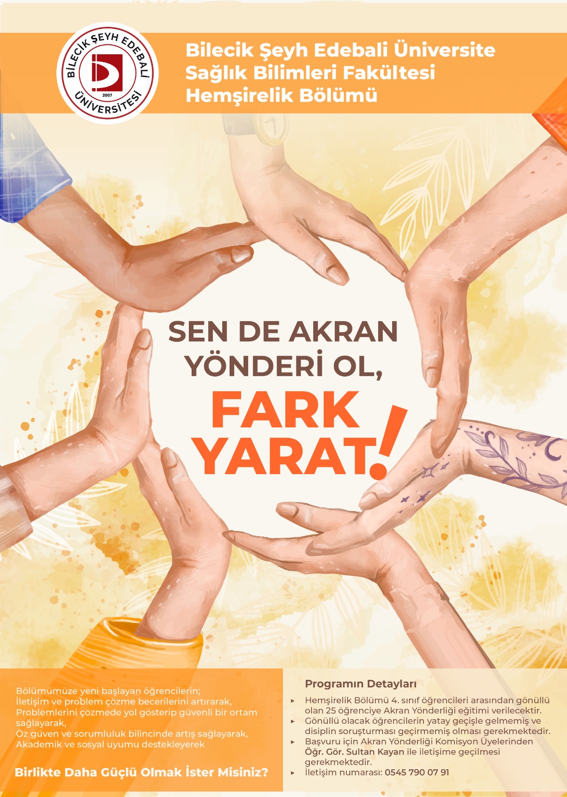 SEN DE AKRAN YÖNDERİ OL FARK YARAT